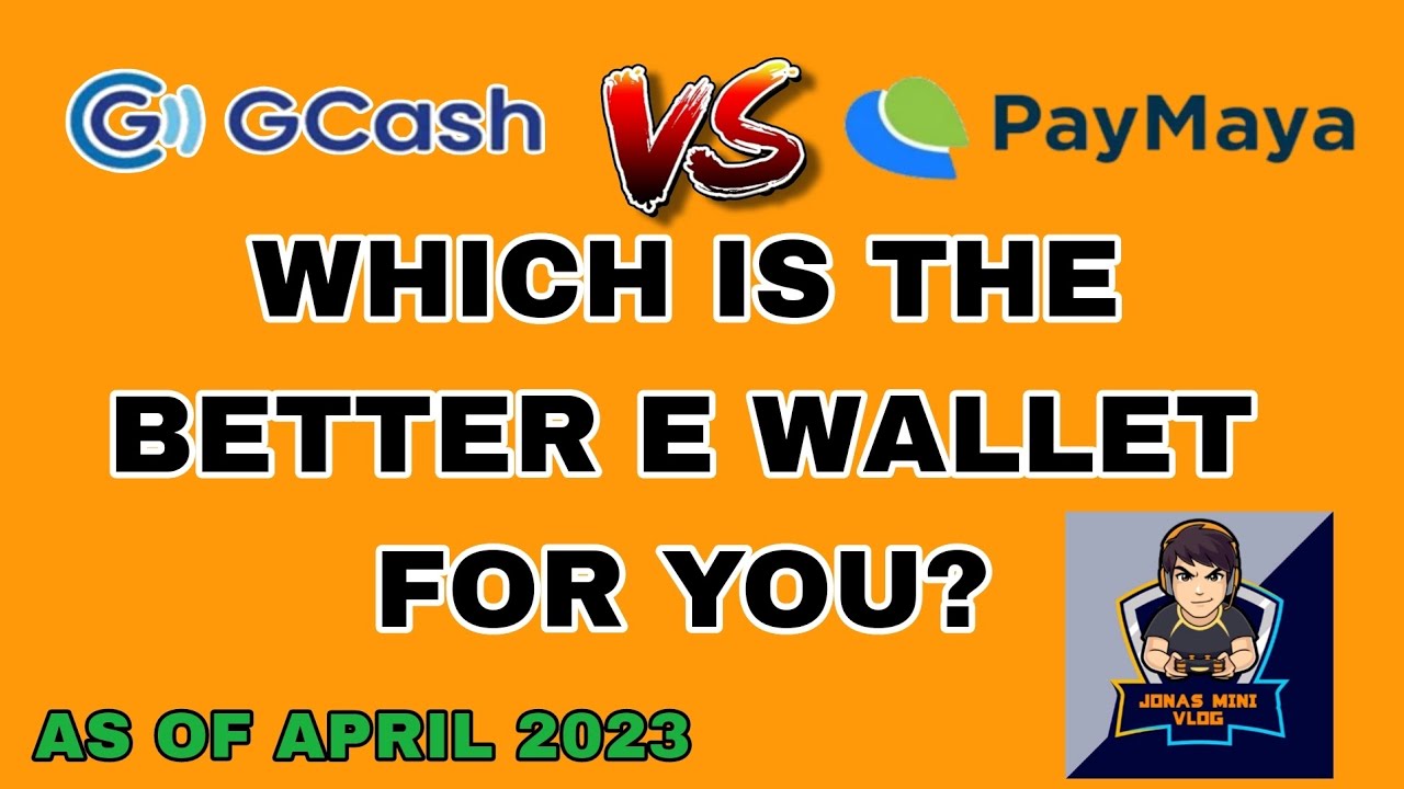 GCASH vs PAYMAYA | WHICH IS BETTER E WALLET FOR YOU?