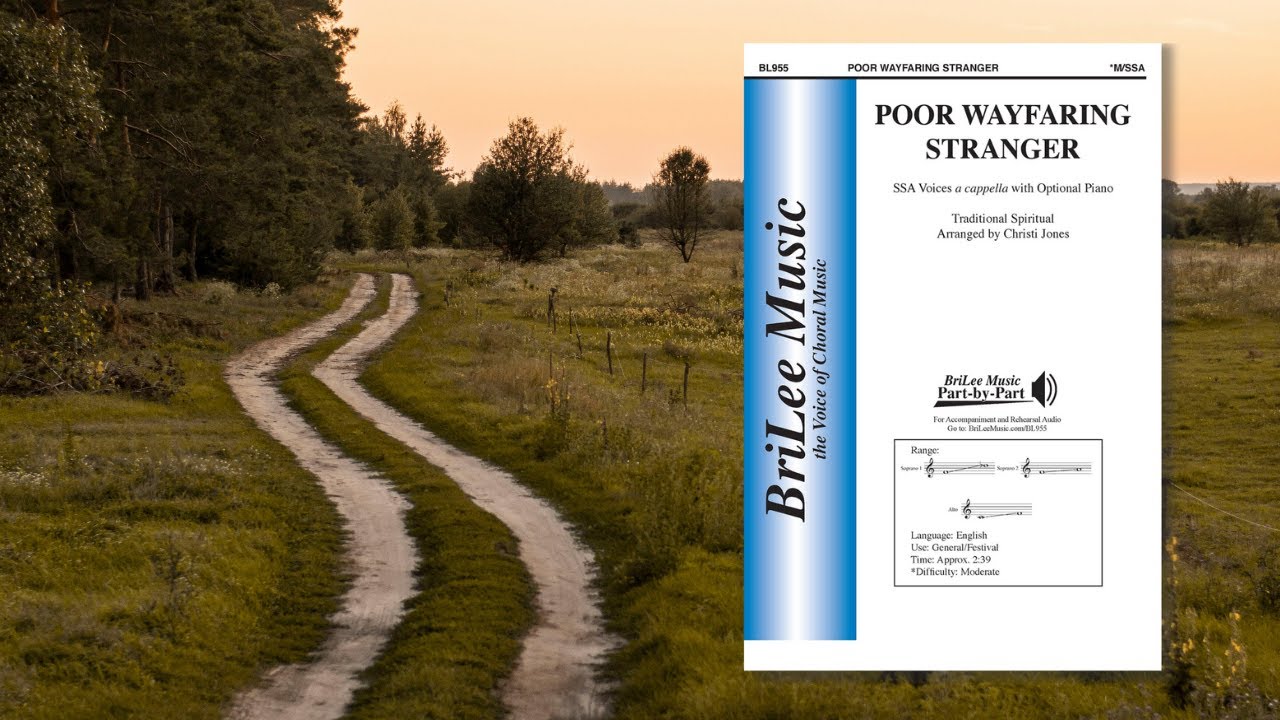 Poor Wayfaring Stranger (BL955) Arr by Christi Jones