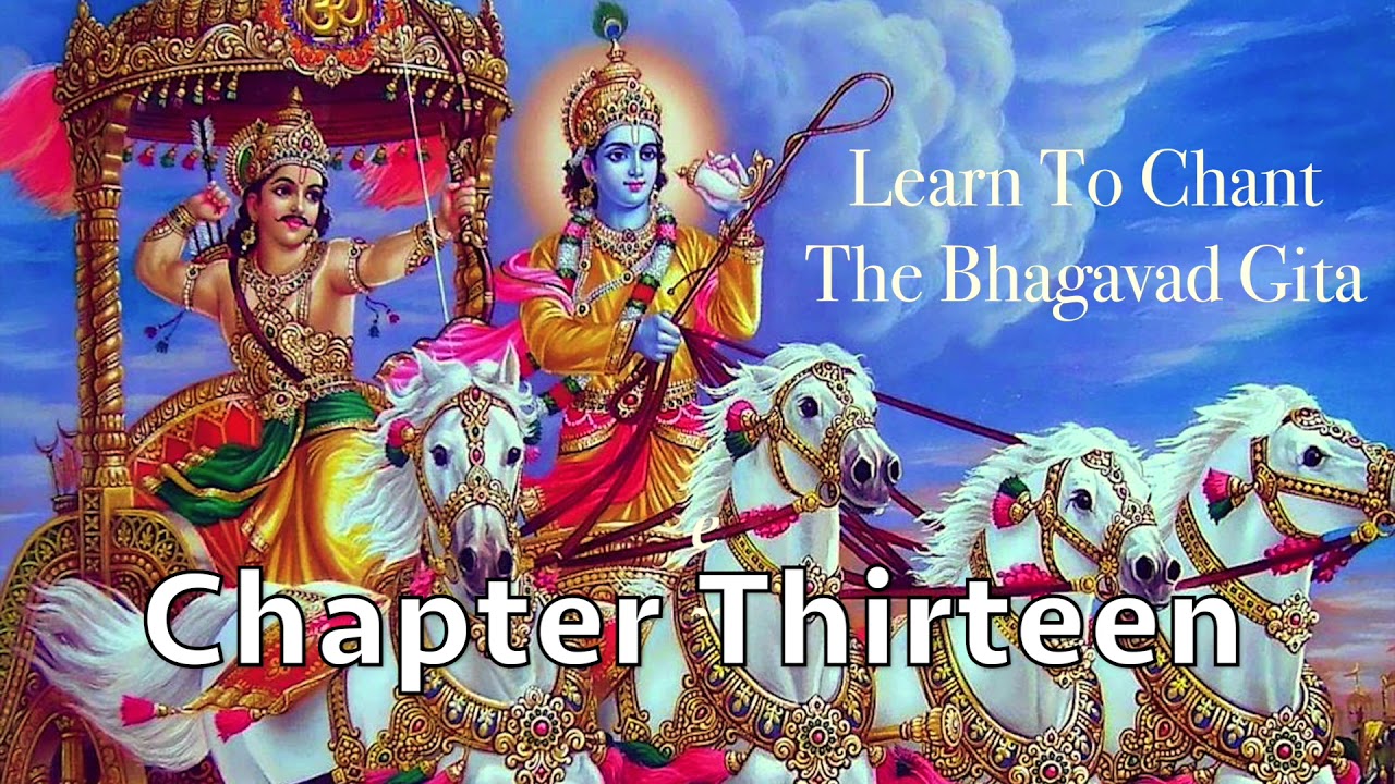 Learn To Chant The Bhagavad Gita | Chapter 13 | Sanskrit Chanting | Prof. M. N. Chandrashekhara