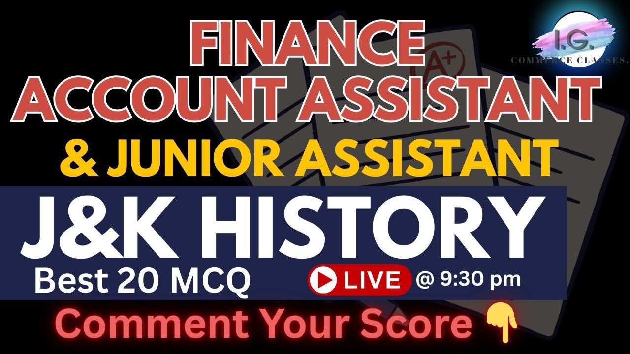 J&K History - Best 20 MCQ - Finance Account Assistant / Junior Assistant 2025- By Ishaan Gupta