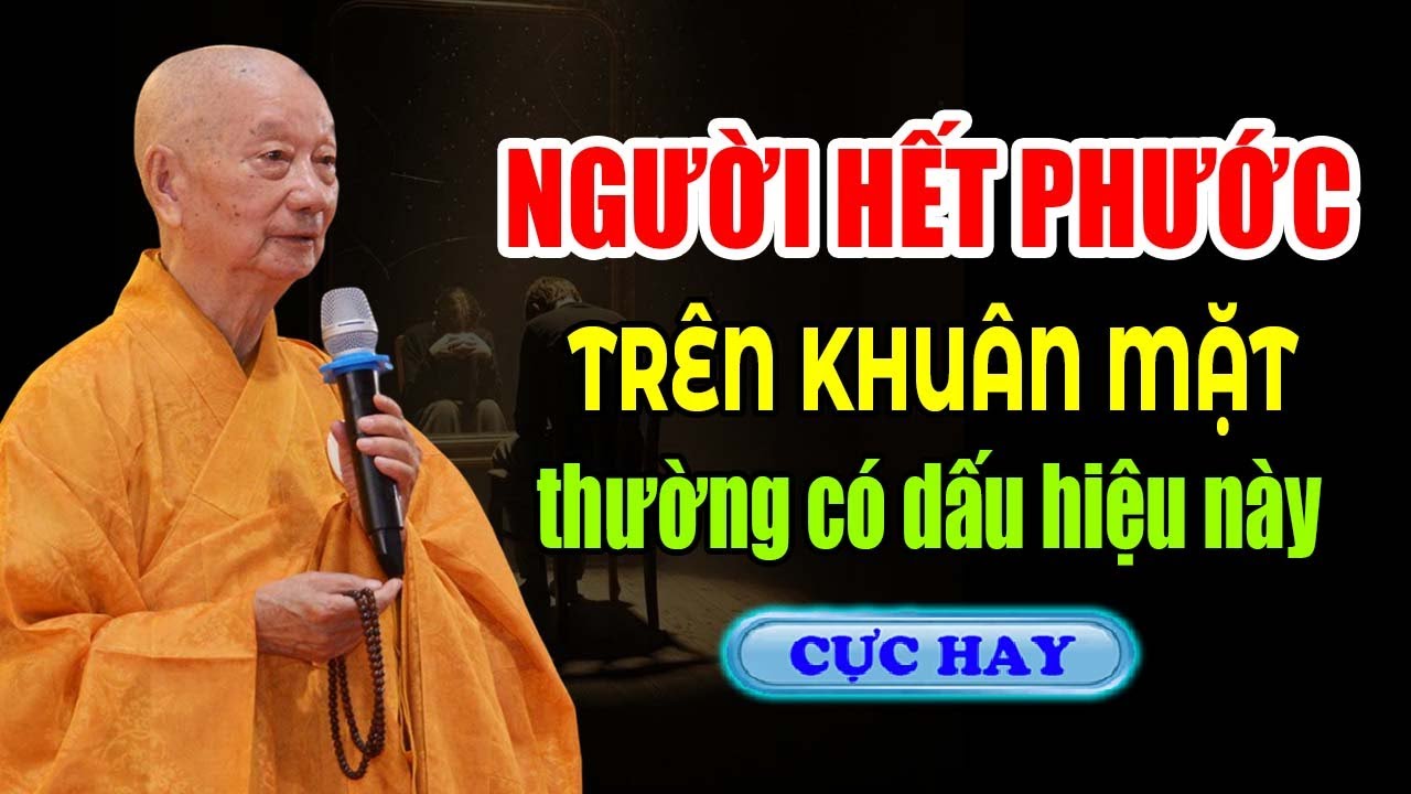 NGƯỜI HẾT PHƯỚC TRÊN MẶT THƯỜNG XUẤT HIỆN DẤU HIỆU NÀY | HT  Thích Trí Quảng