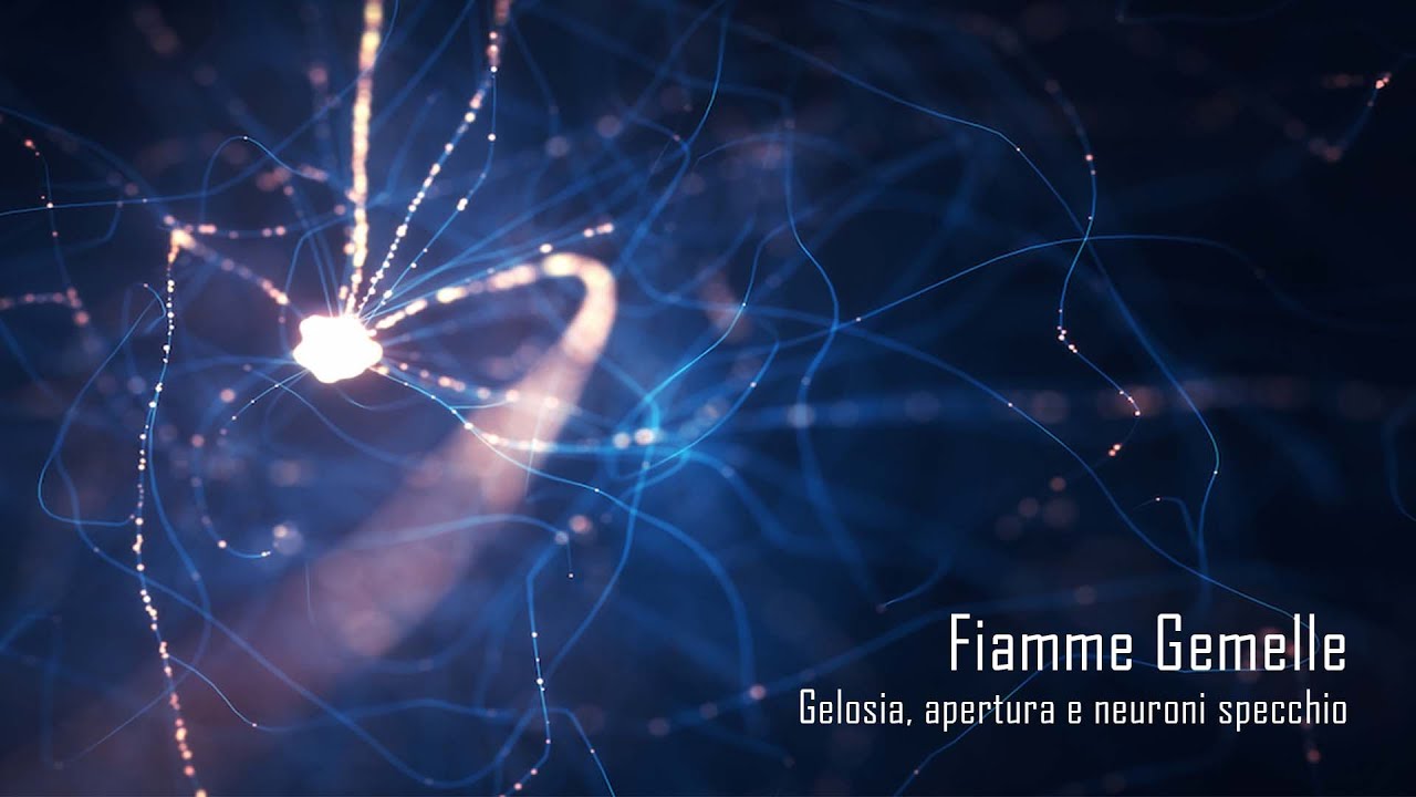 Fiamme Gemelle: Gelosia, apertura e neuroni specchio