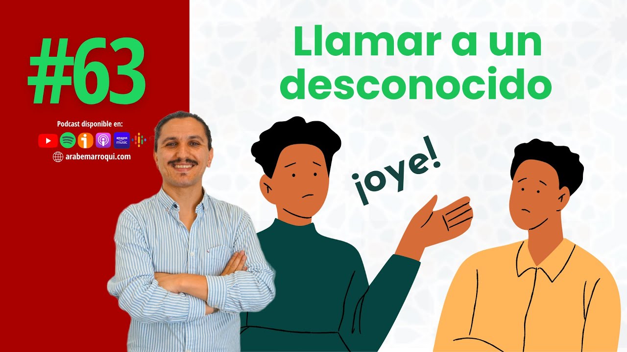 Así puedes llamar a desconocidos en la calle en Árabe Marroquí Darija 🖐🏼 #63