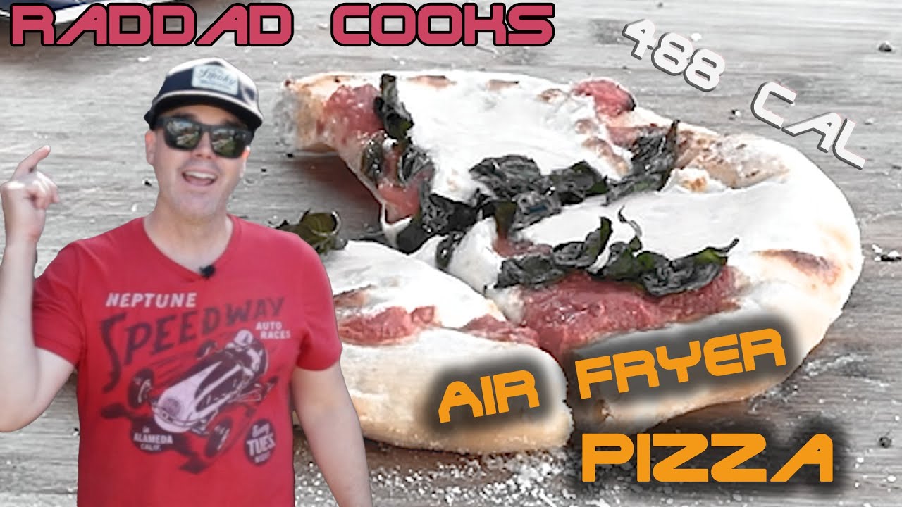 488 Calorie Neapolitan Pizza In Air Fryer: Easy dough recipe for how to make pizza in air fryer!