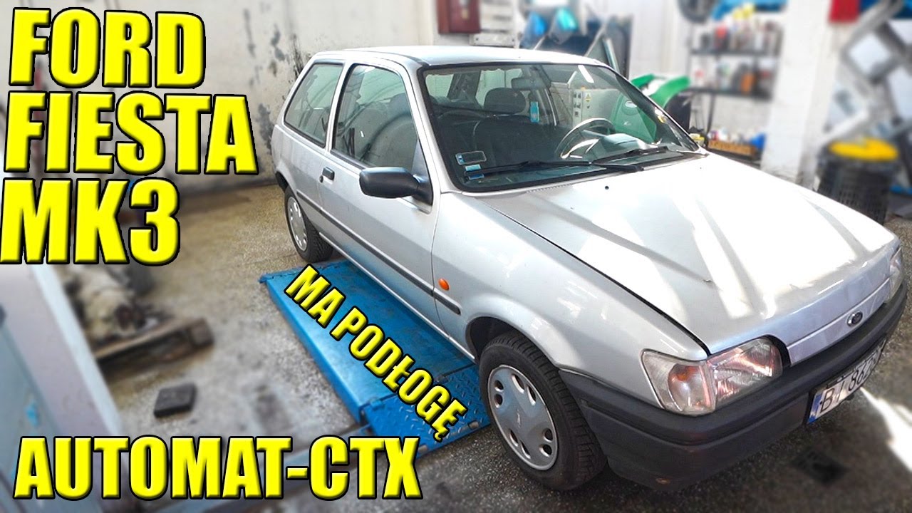 KUPIŁEM FIESTĘ MK3 KTÓRA MA PODŁOGĘ ORAZ AUTOMAT CTX WYNALAZEK FORDA