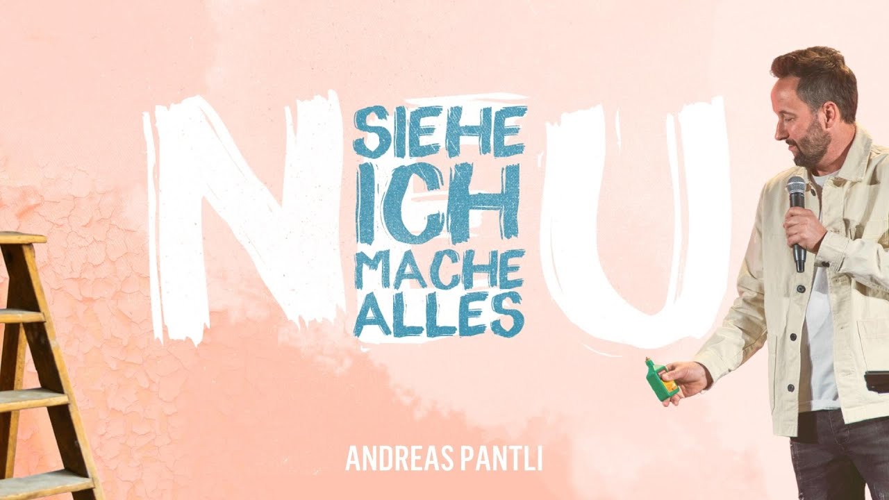 Oster Special „Siehe - ich mache alles neu“ - Andreas Pantli | ICF Hamburg Predigt