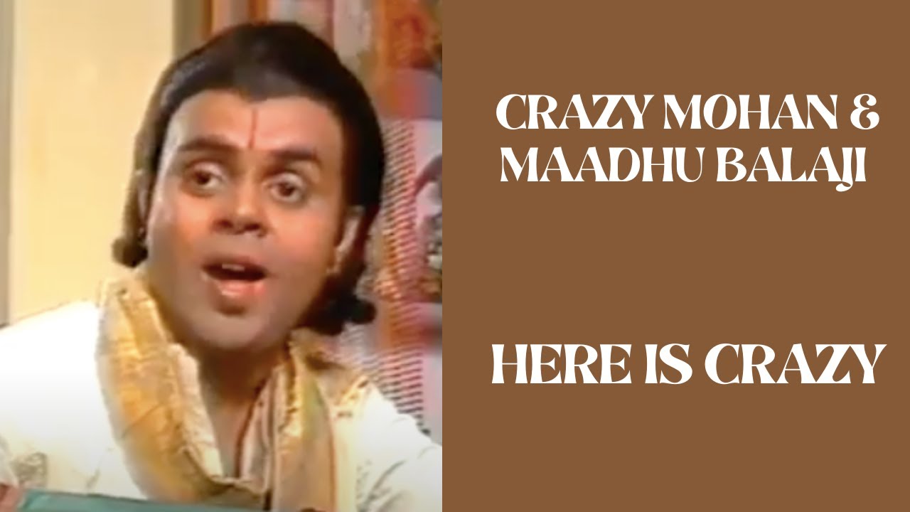 Crazy Mohan l Maadhu Balaji l Here is Crazy l Humorous Play l Comedy Drama l Remembering Crazy