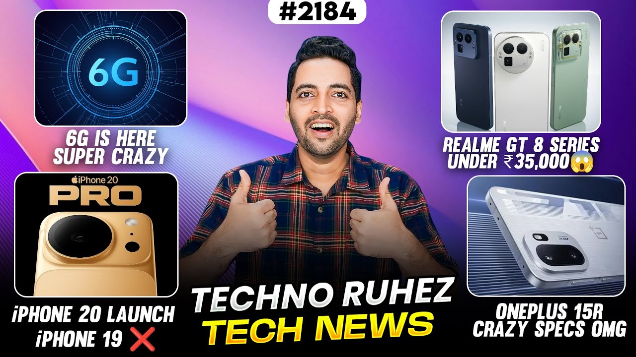 iPhone 20 Launch😱,6G Is Here😍,realme GT 8 @35k😱,OnePlus 15R Specs,iQOO 15 Super Crazy Price