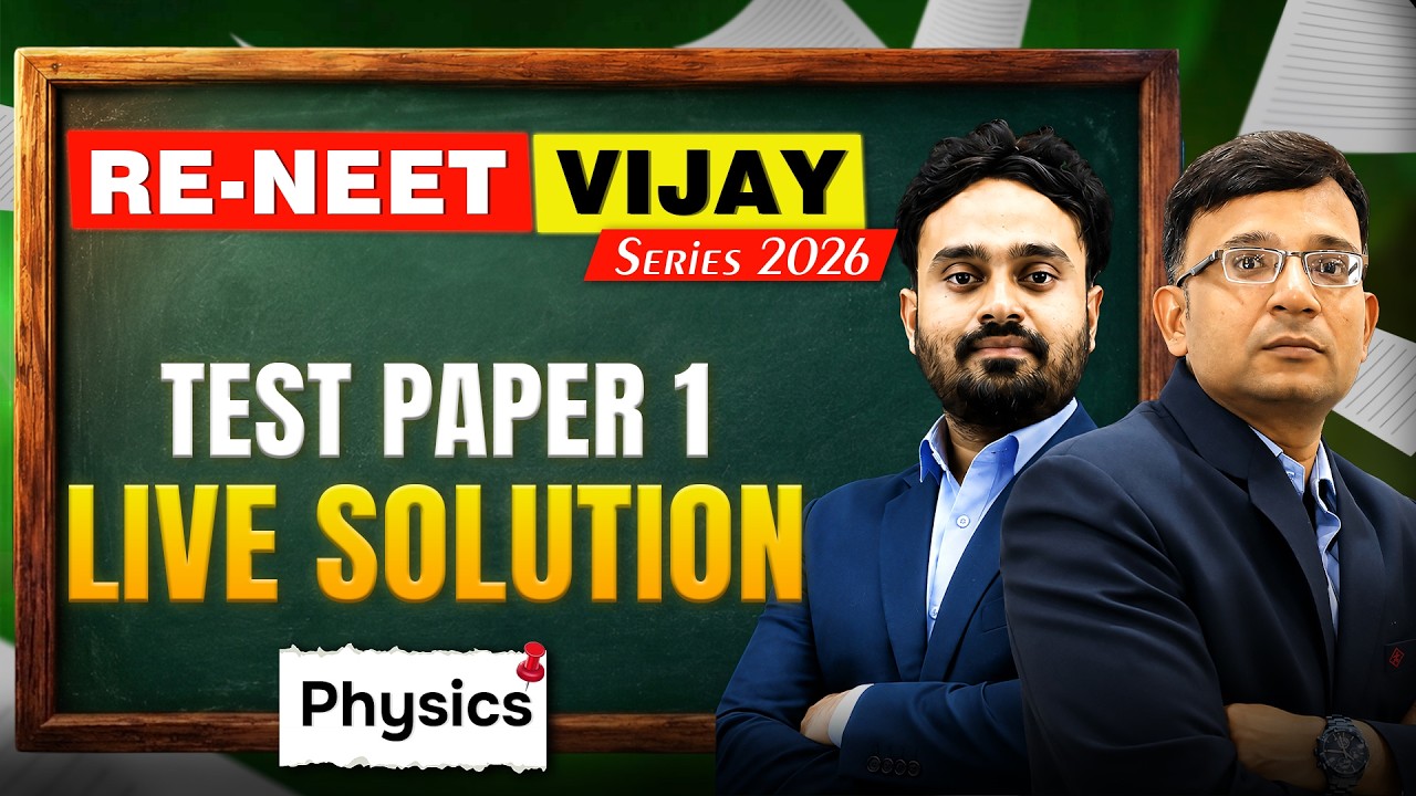 Physics: Test Paper - 1 Live Solution | RE-NEET Vijay Series 2026 | Motion NEET