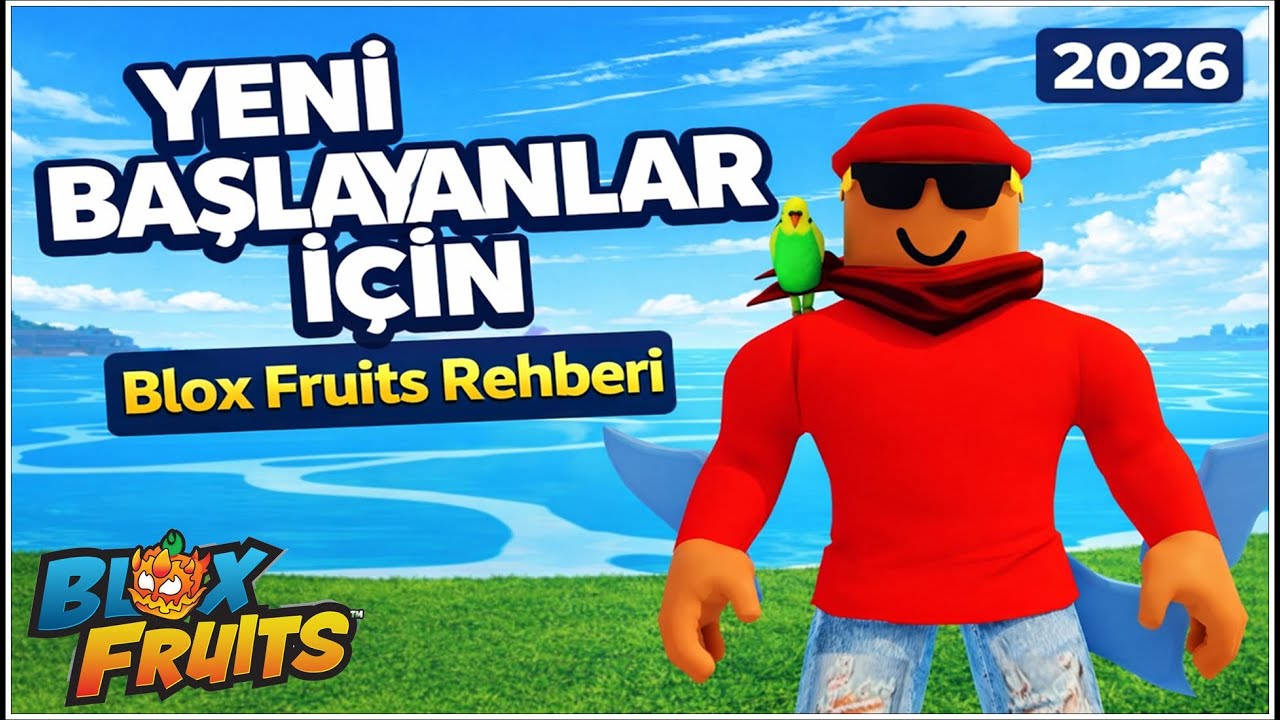 🧭 Blox Fruits Rehberi 2026 | Yeni Başlayanlar Ne Yapmalı?