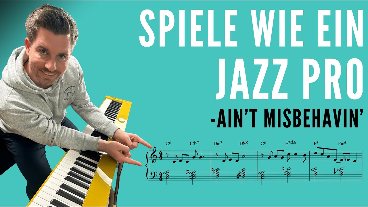 So spielst du wie ein Pro - Ain't Misbehavin'