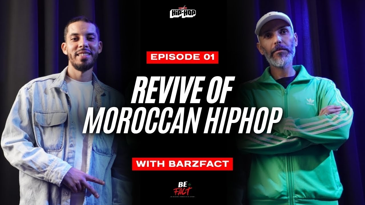 BE FACTs - Episode 01 (PODCAST) WITH - BARZFACT  الذاكرة المنسية ديال الرااب المغربي