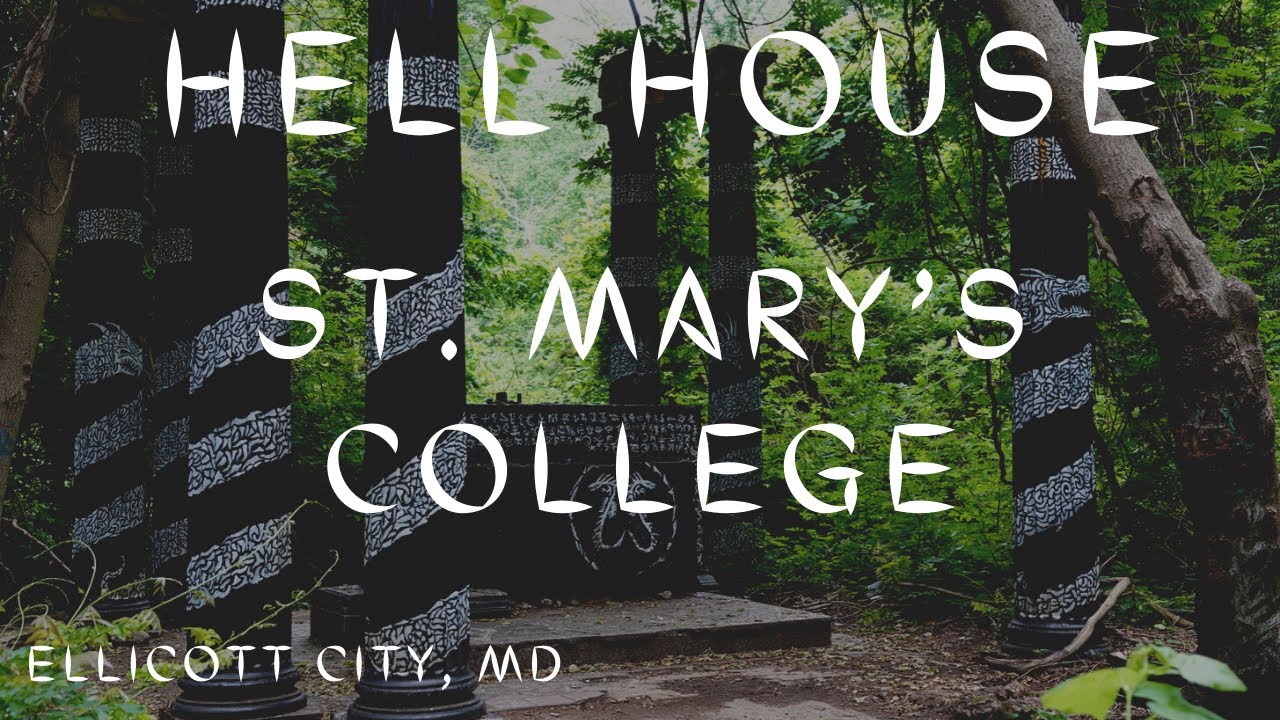 Hell House - St. Mary’s College | Abondoned Building  |  Ellicott City, Maryland