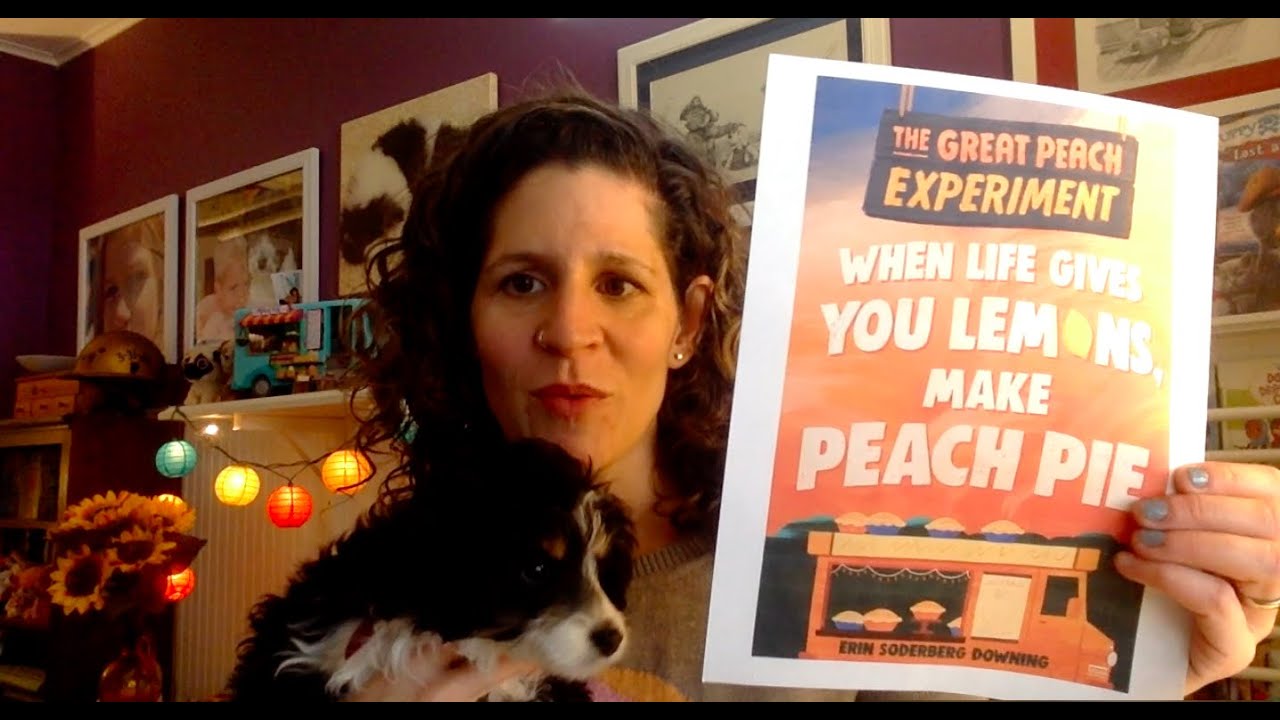 Great Peach Experiment: When Life Gives You Lemons, Make Peach Pie (First Two Chapters!)