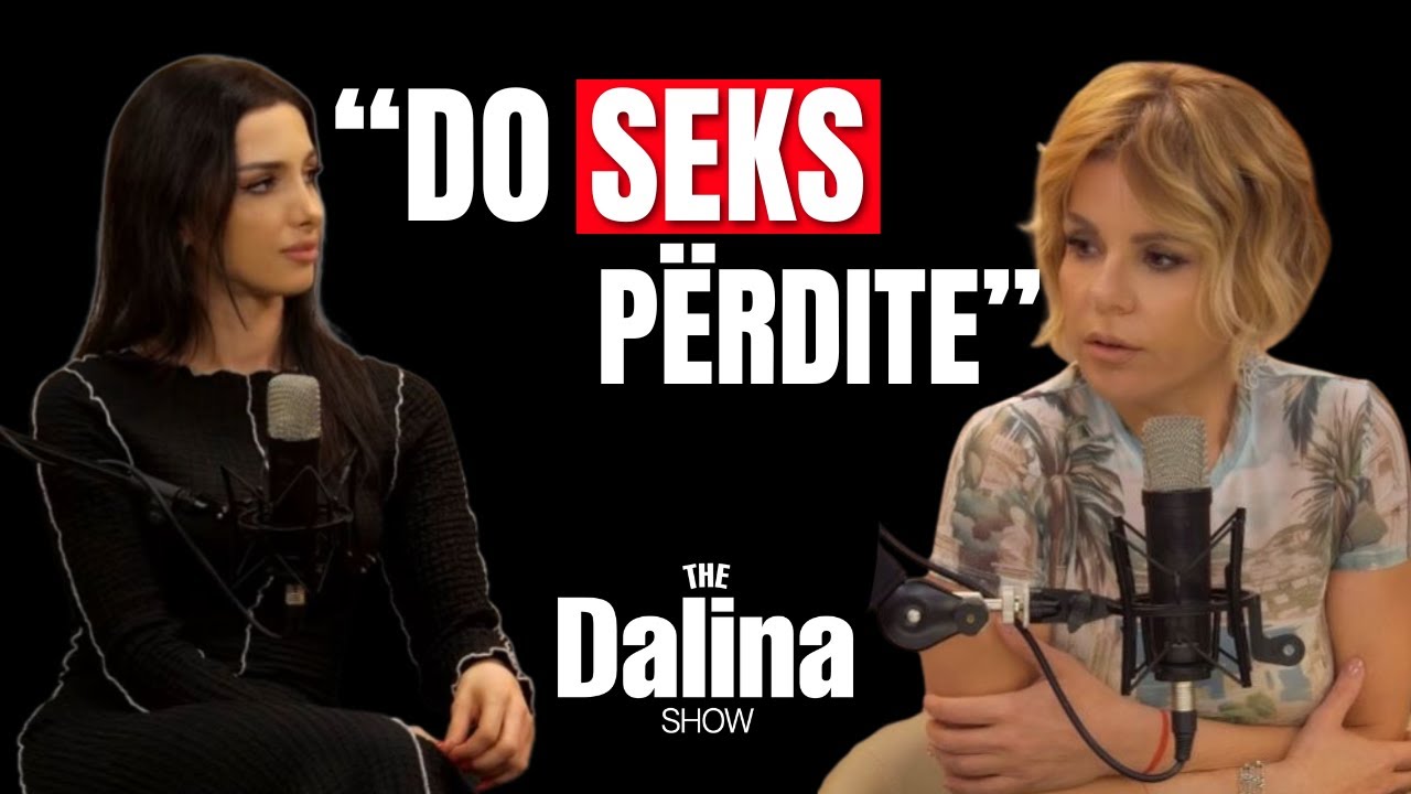 Burri im është hipers*ksual | THE DALINA SHOW EP12 S2
