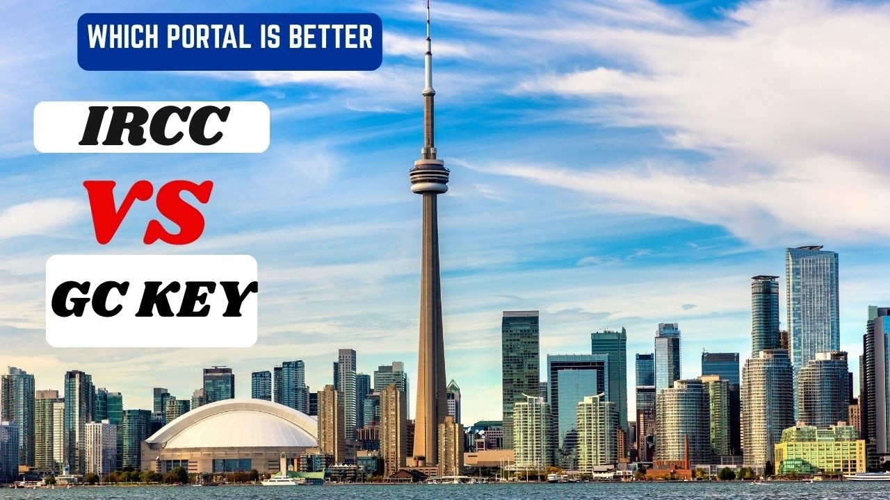 IRCC Portal vs GCKey – Which Is Better for Canada Visitor Visa Application 2026
