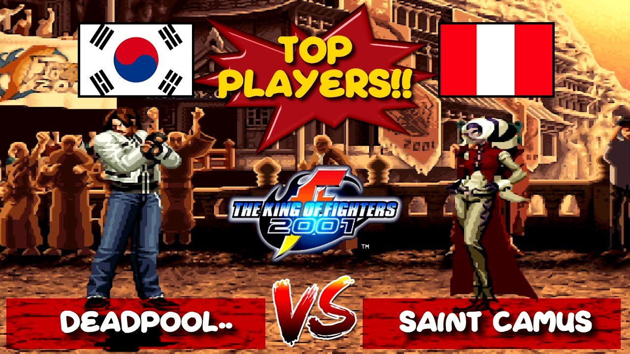 [TOP PLAYERS KOF 2001  FT10] Deadpool.. (Kor) vs Saint Camus (Per) #kof2002