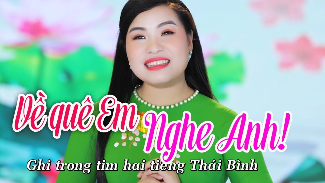 Về Quê Em Nghe Anh - Ca khúc ĐỐN TIM NGƯỜI NGHE - Bùi Thúy Tuyệt Đỉnh Song Ca [MV]
