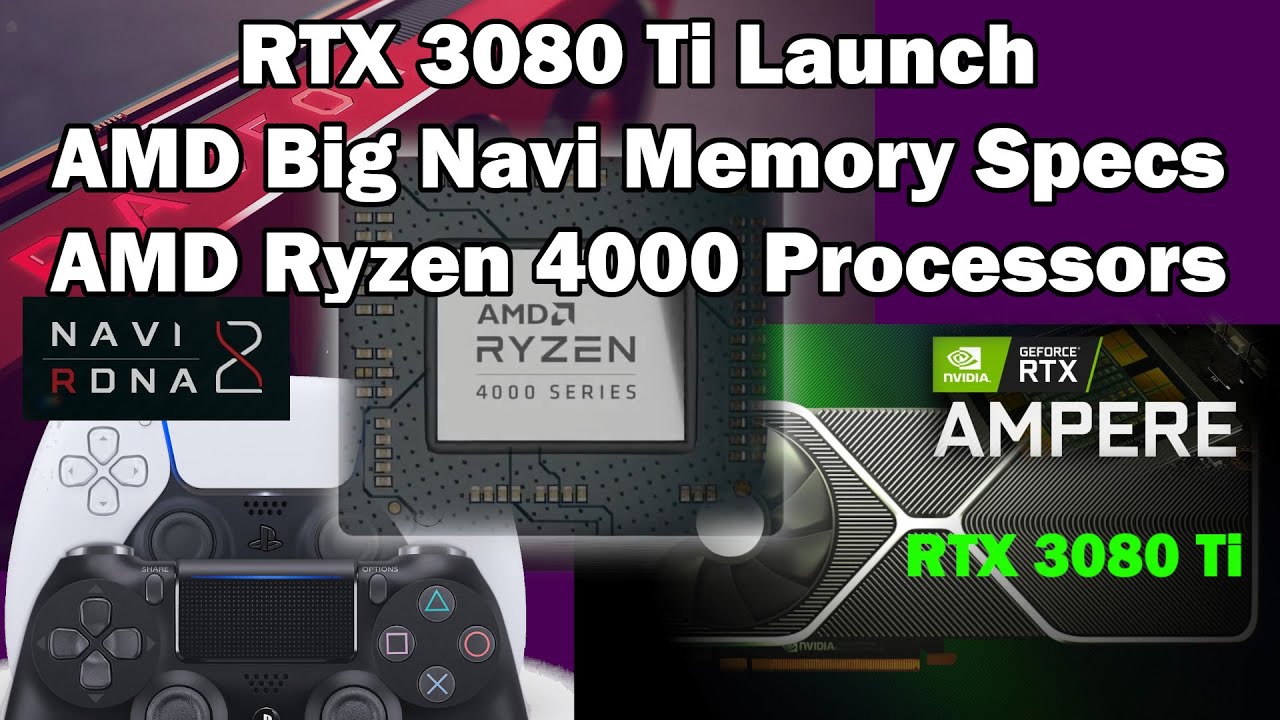 Nvidia RTX 30 Series Launch | AMD RDNA 2 Big Navi Memory Config | AMD Ryzen 4000 Supply | News Time