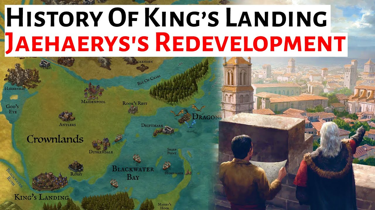 The Redevelopment Of King's Landing | History Of King's Landing | House Of The Dragon History & Lore