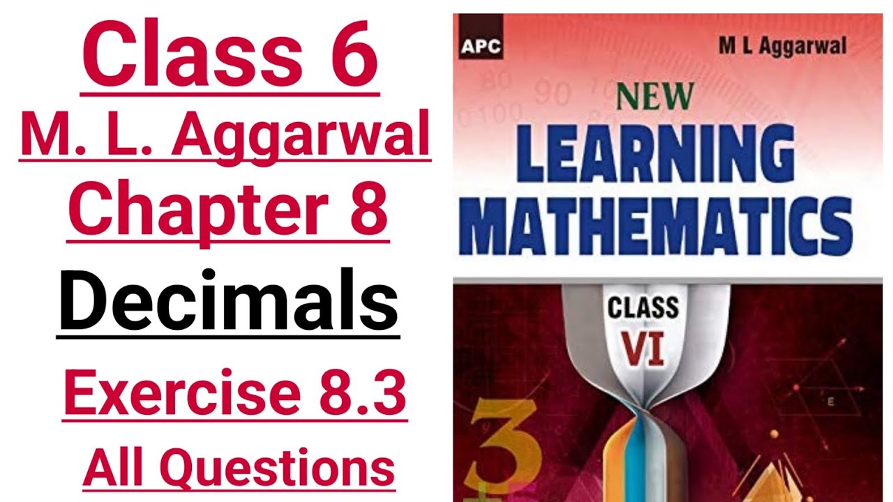 ml aggarwal class 6 maths chapter 8 (Decimals) exercise 8.3 all questions