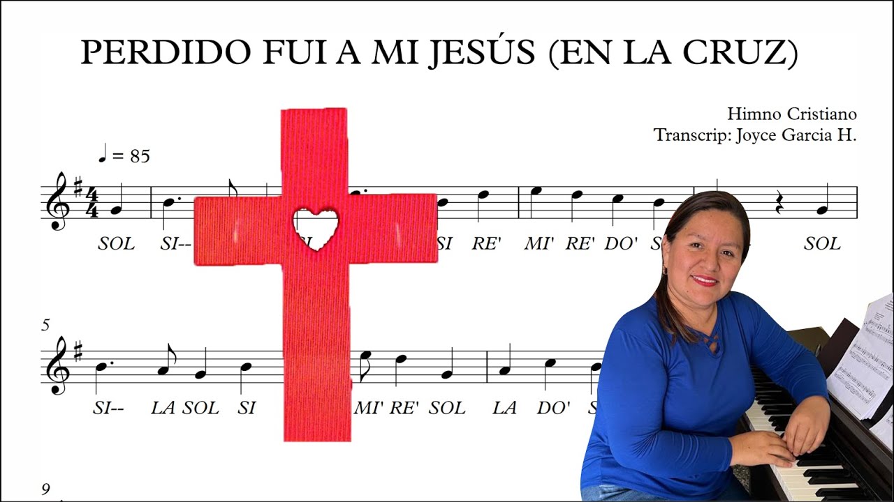 ✅🎵✝️PERDIDO FUI A MI JESÚS (En la Cruz) - Partitura flauta, violín, guitarra, melódica, piano