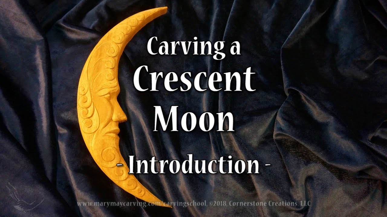 Carving a Crescent Moon - Introduction