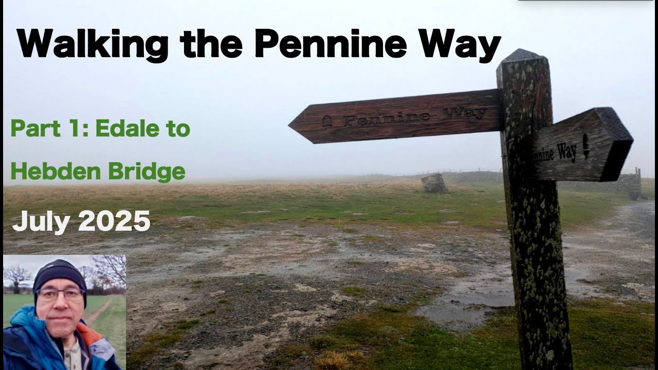 Walking the Pennine Way. Part 1: Edale to Hebden Bridge