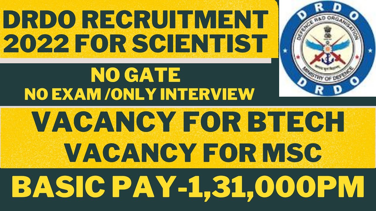 DRDO RAC Recruitment 2022 of Scientists | BTECH Govt jobs | MSC govt jobs|  NO GATE REQUIRED|