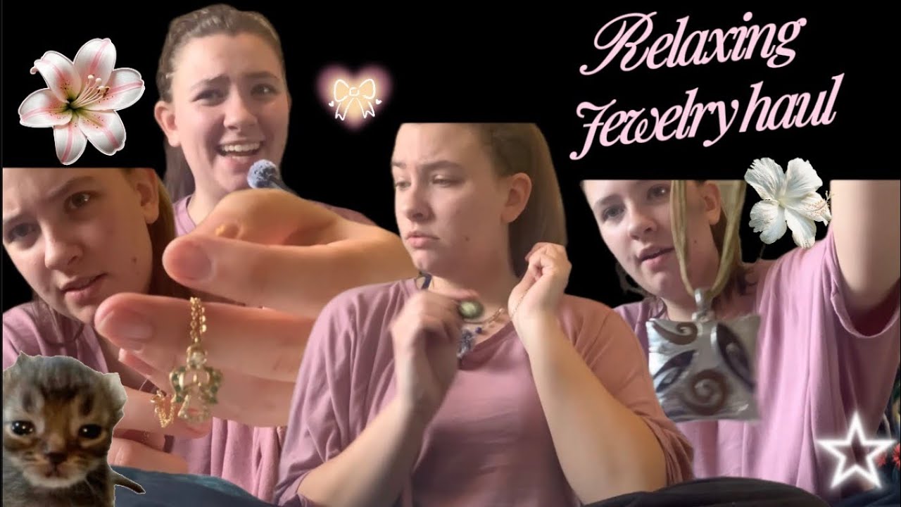 Relaxing jewelry haul