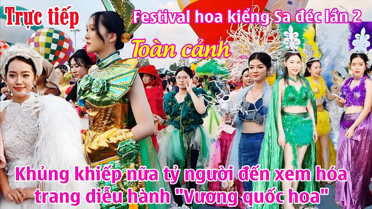 Trực tiếp toàn cảnh hóa trang diễu hành 