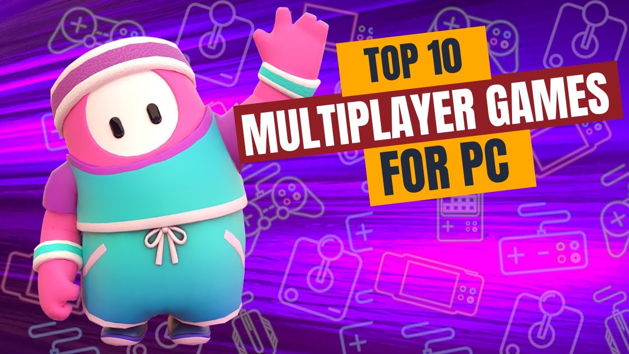 TOP 10 FUN MULTIPLAYER GAMES FOR PC