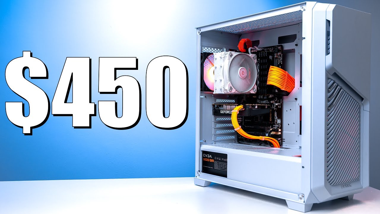 How to Build a Gaming PC for $450!