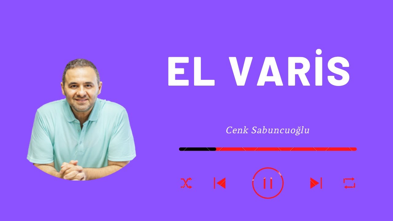 El Varis | Cenk Sabuncuoğlu