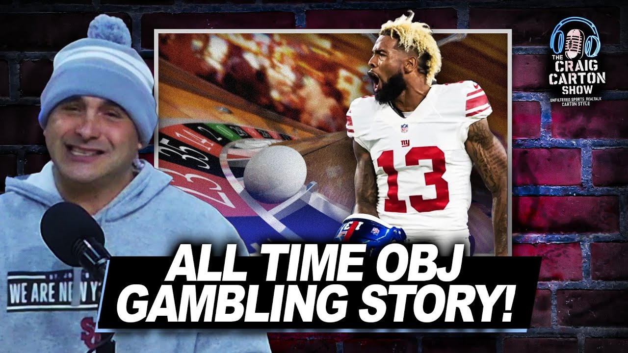 Odell Beckham Jr. & Craig Carton: The Gambling Story You Won&rsquo;t BELIEVE! | The Craig Carton Show