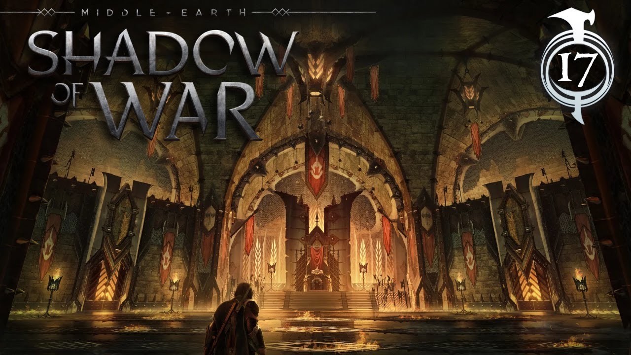 Taking over Gorgorth's Fortress, plus a BIG betrayal | Middle-earth: Shadow of War - Part 17