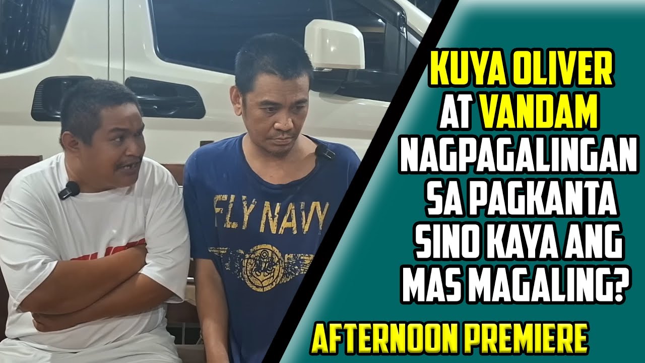 KUYA OLIVER HINDI NAG PATALO SA KANTAHAN KAY VANDAM