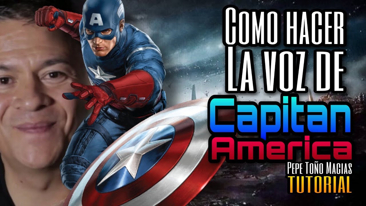 Como Hacer La Voz del CAPITAN AMERICA ( STEVE ROGERS)