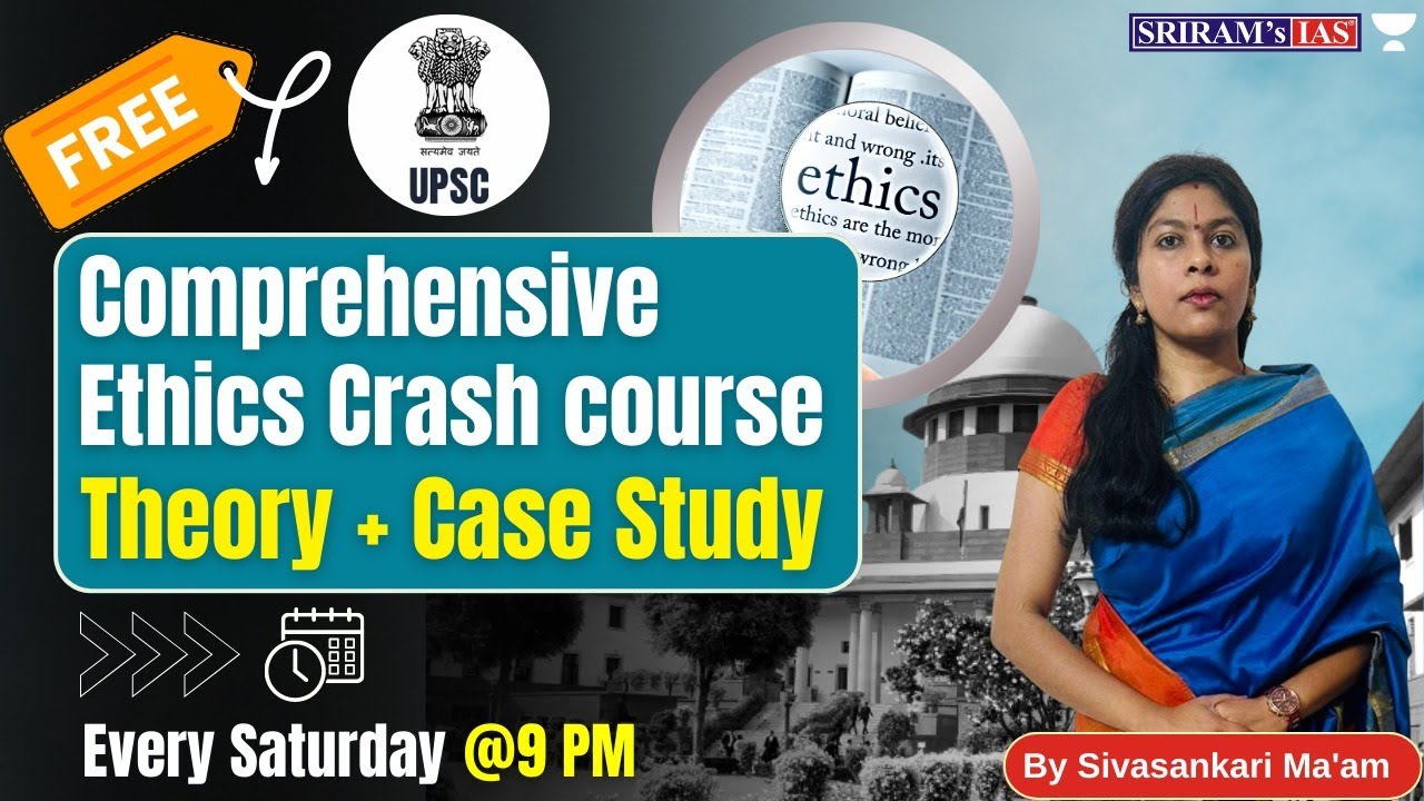 Free Comprehensive Ethics Crash Course Theory + Case Studies |  @sriramsiasofficial #ias