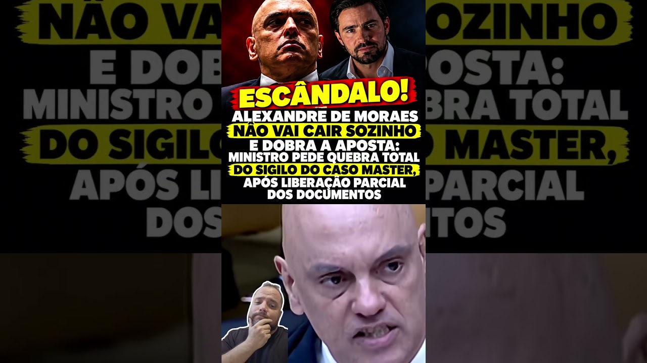 🚨 CASO MASTER: MORAES PEDE QUEBRA TOTAL DO SIGILO E AUMENTA A TENS&Atilde;O NO STF!