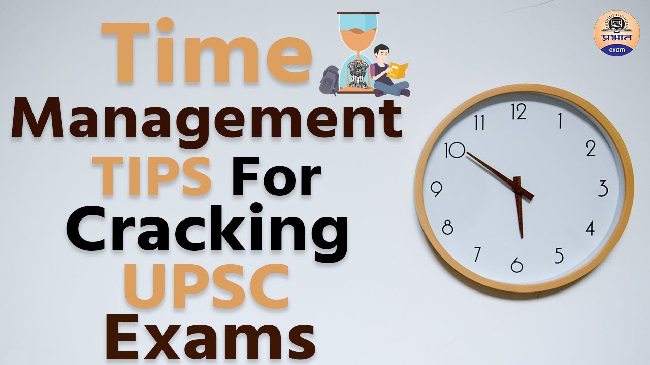 Time management tips for UPSC/CSE exams || How to Manage Your time for upsc Preparation || UPSC 2020