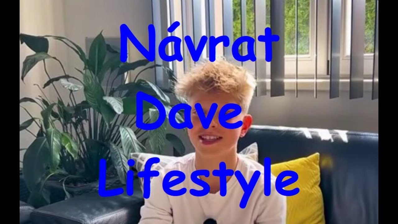 Návrat Dave Lifestyle