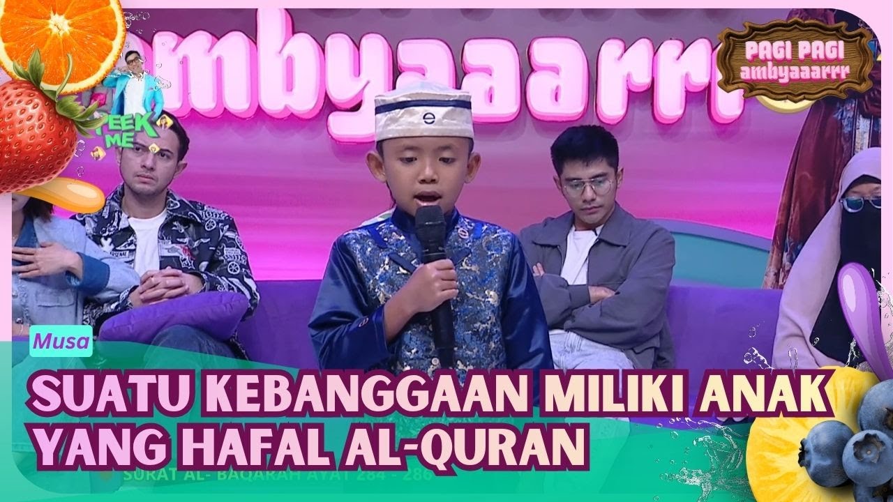 Suatu Kebanggaan Miliki Anak Yang Hafal Al-Quran - PAGI PAGI AMBYAR (19/2/26) P3