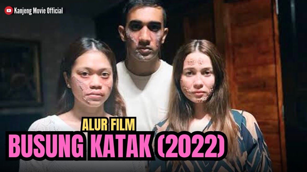 FILM BUSUNG KATAK (2022)
