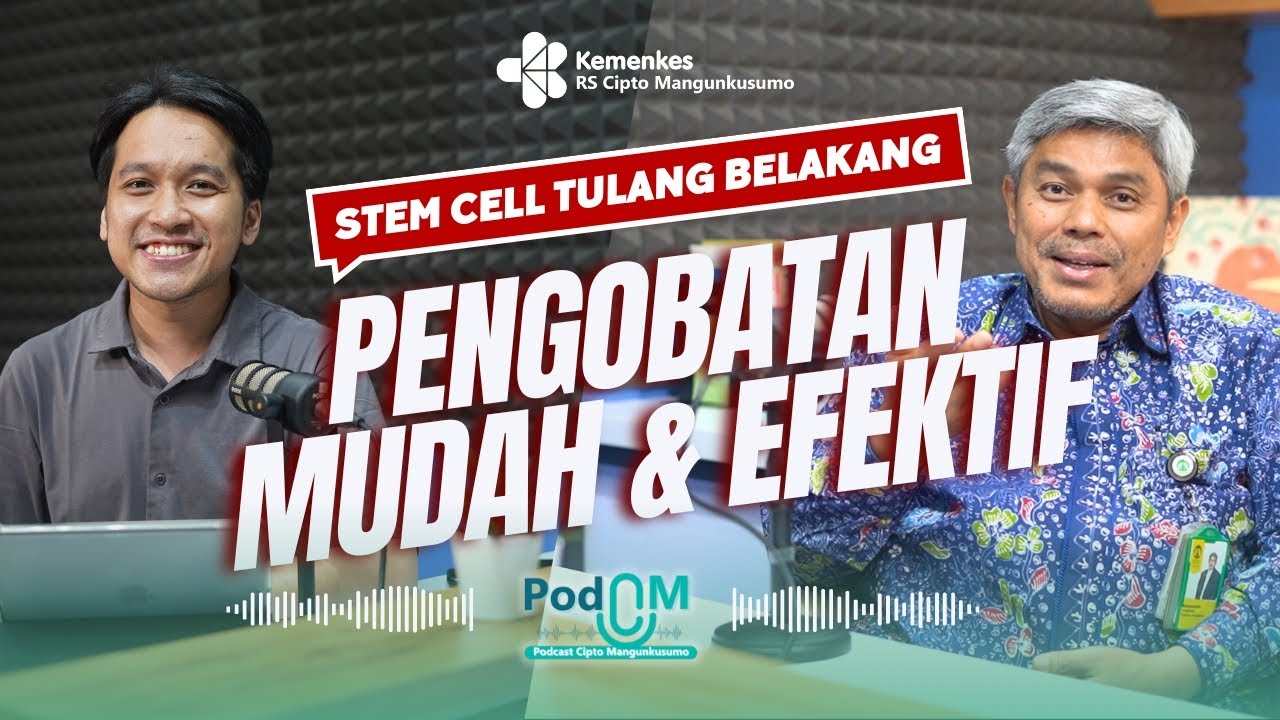 Stem Cell Tulang Belakang - Pengobatan Yang Mudah & Efektif | Dr. dr. Rahyussalim & dr.Tommy Pratomo