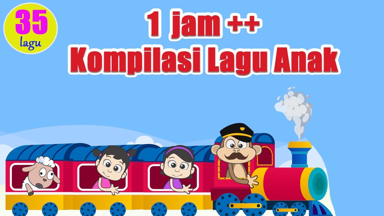 1 JAM KOMPILASI LAGU ANAK BALITA TERPOPULER ♥ LAGU ANAK INDONESIA 60 MENIT