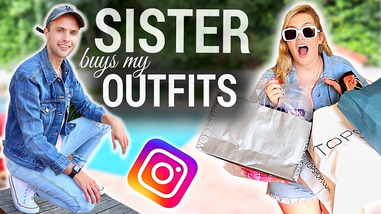 My Sister Buys My Outfits!