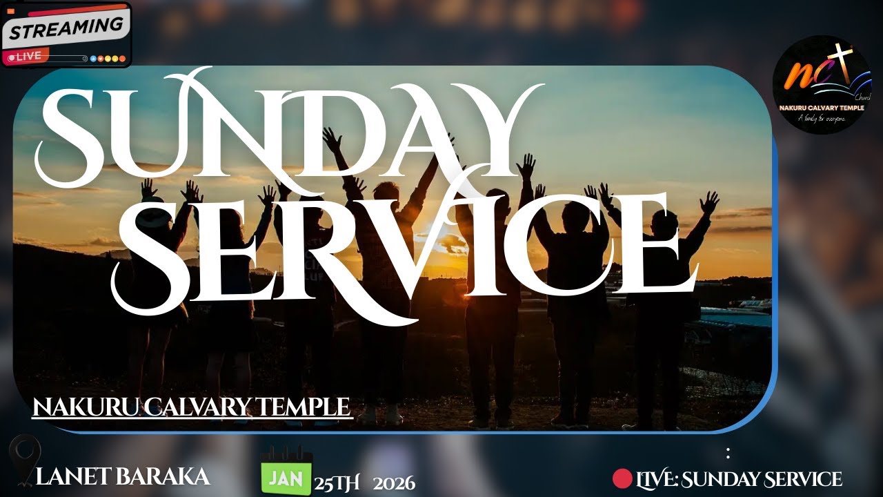 🔴 LIVE: Sunday Service | Nakuru Calvary Temple