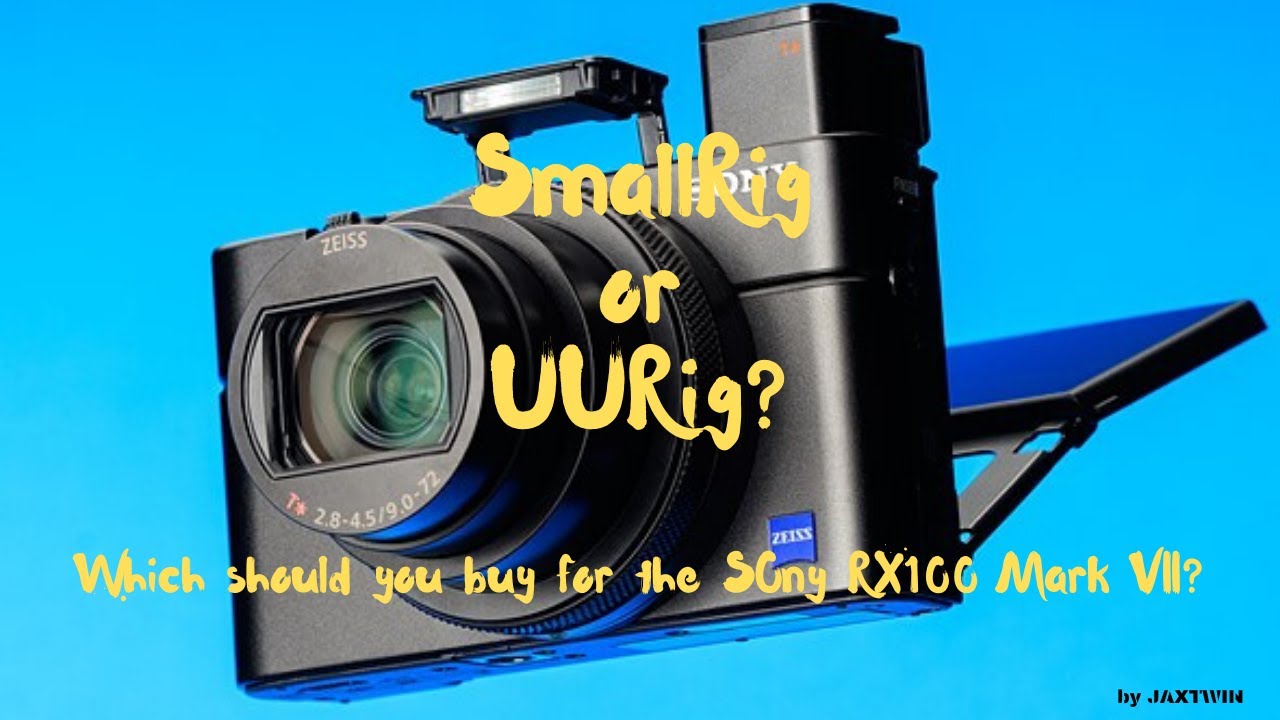 UURig or SmallRig? Which Cage Should You Buy For Your Sony RX100 VII?