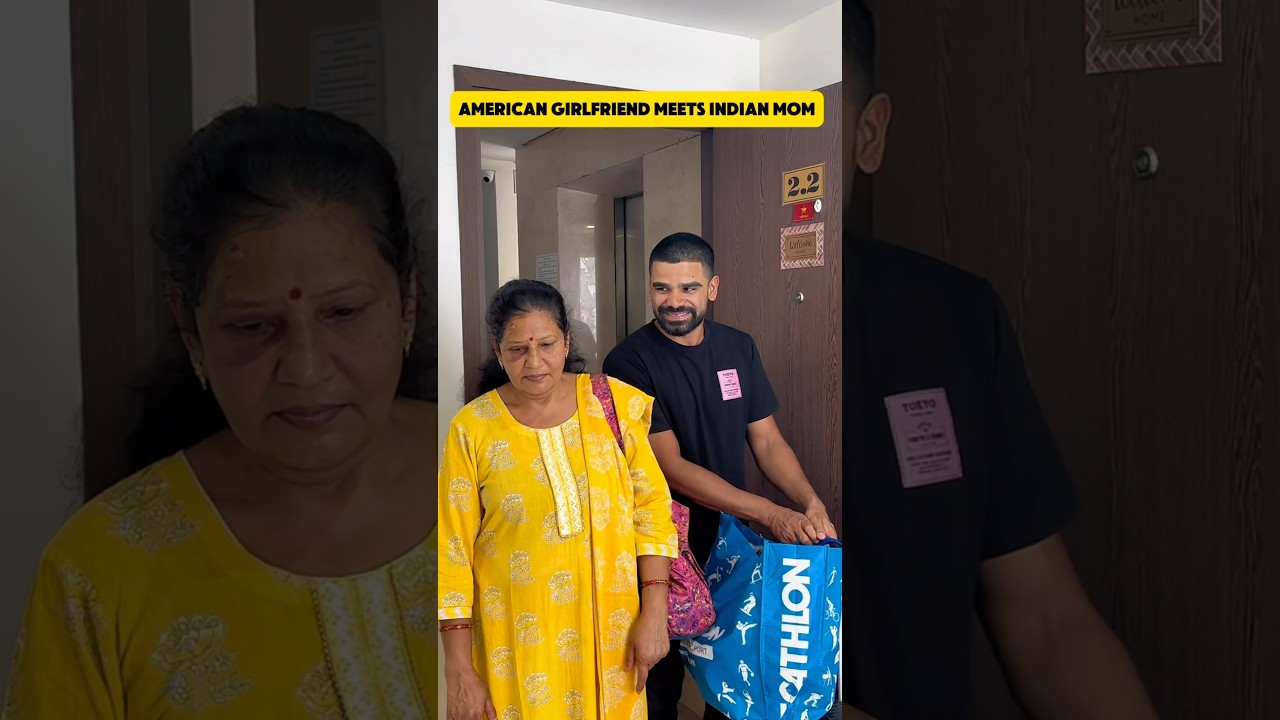 American girlfriend meets Indian mom